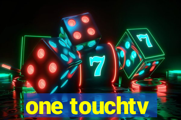 one touchtv
